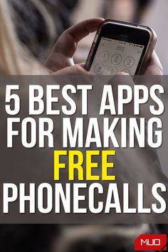 a person holding a cell phone with the text 5 best apps for making free phones