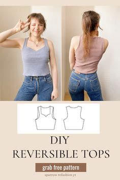 a woman in jeans and tank top with the words diy reversible tops