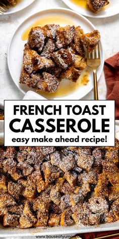 french toast casserole on a white plate with the words easy make ahead recipe