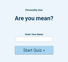 a sign up form with the words, are you mean? and start quiz on it