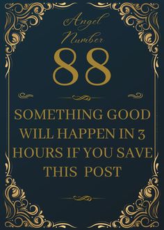 a black and gold sign that says, something good will happen in 3 hours if you save this post