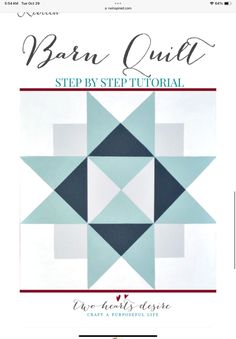 the barn quilt step by step pattern is shown in blue and white, with an image of