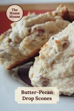 butter - pecan drop scones on a plate with the title in the middle