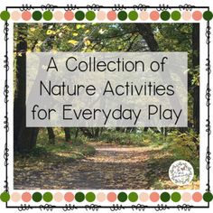 the cover for a collection of nature activities for everyday play, with trees and leaves in the background