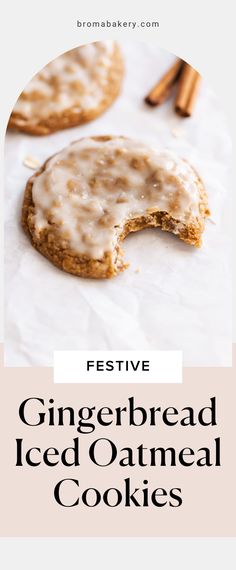 a gingerbread iced oatmeal cookie with icing and cinnamon sticks in the background