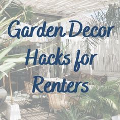 A photo of a rented garden highly decorated with plants and furniture under a pergola with text overlay saying garden decor hacks for renters Garden Ideas For Renters, Rental Makeover, Garden Ideas To Make, Rental Home Decor, Renters Decorating, Front Yard Decor, Backyard Balcony, Budget Garden