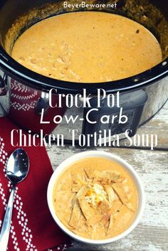 crock pot low carb chicken tortilla soup in a slow cooker