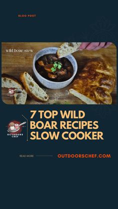 a cookbook with the title 7 top wild boar recipes slow cooker