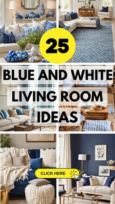 blue and white living room ideas with text overlay that reads 25 blue and white living room ideas