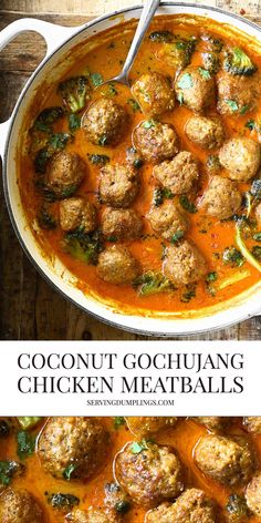 two pictures of meatballs and sauce in a pan with the title coconut gochuhang chicken meatballs