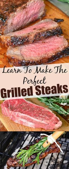 grilled steaks on the grill with text overlay that reads learn to make the perfect grilled steaks