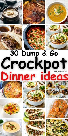 the cover of 30 dump and go crockpot dinner ideas, with pictures of different dishes