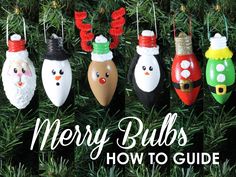 christmas ornaments hanging from a tree with the words merry bulbs how to guide