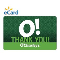 an e card with the words thank you o'charley's on it