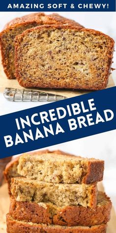 two slices of banana bread stacked on top of each other with the words incredible banana bread