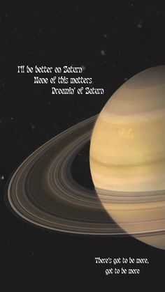 an image of saturn with the caption that says, it is better on saturn than other planets