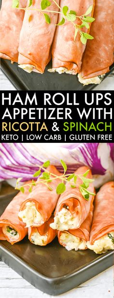 ham roll ups appetizer with ricotta and spinach are an easy, low carb snack