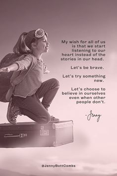 My wish for all of us is that we start listening to our heart instead of the stories in our head. Let's be brave. Let's try something new. Let's choose to believe in ourselves even when other people don't. - Jenny @JennyBott Combs is a Network Marketer, Mentor & Wellness Biz Builder | Liquid Collagen | Anti-Aging Skincare | Clean Weight Loss | Use referral code: 3533023 for $10 off first order. In Your Head Quotes, Head Quotes, Network Marketing Success, Liquid Collagen, Hey Friend, Listen To Your Heart, Natural Caffeine, Lose Inches, Lifestyle Coaching