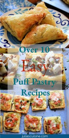 several different types of puff pastry on plates with text overlay that reads over 10 easy puff pastry recipes