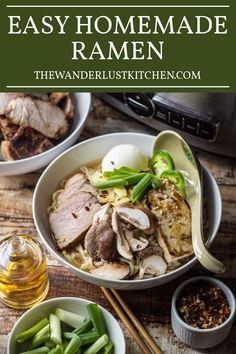 an easy homemade ramen with meat and vegetables in bowls