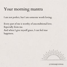 a poem written in black and white with the words'your morning mantra '