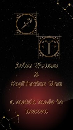 the zodiac sign for aris woman and sagithan man is made in heaven