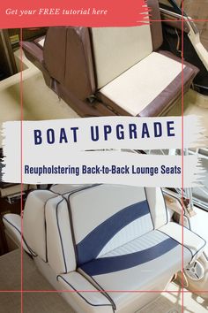 boat upgrade reupholing back - to - back lounge seats with text overlay