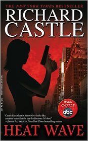 'Heat Wave' by Richard Castle  Book 1 from 'Castle' Yeah, I read books from a fake author based on a TV Show...Love Castle! Rick Castle, Castle Abc, Castle Series, Castle Tv Series, Richard Castle, Castle Tv Shows, Castle Tv, Kate Beckett, James Patterson