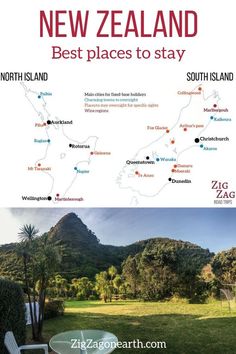 the map for new zealand and best places to stay in south island, with text overlaying it