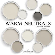 six different shades of neutral paint with the words warm neutrals on top and bottom