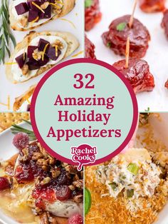 several different appetizers with text overlay that reads 32 amazing holiday appetizers