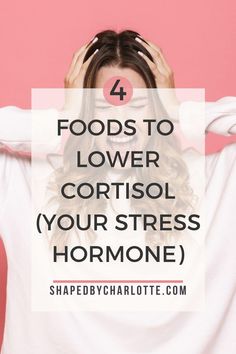 Cortisol Diet, Reducing Cortisol, How To Lower Cortisol, Reduce Cortisol, Lower Cortisol, Lower Cortisol Levels, Reducing Cortisol Levels, High Cortisol, Balance Hormones Naturally