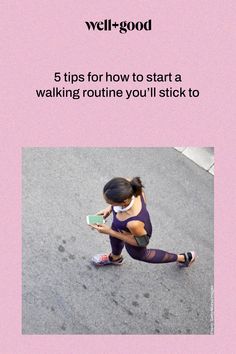 a girl is running on the street with her hand in her pocket and text that says, 5 tips for how to start a walking routine you'll stick to