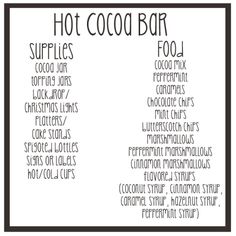 the words hot cocoa bar written in black and white on top of eachother