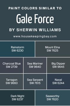 Colors Similar to Gale Force SW 7605 by Sherwin Williams Depth And Complexity, Darkest Black Color, Sea Serpent, Blues And Greens, Color Sorting, Coordinating Colors, Dark Night, Blue Paint