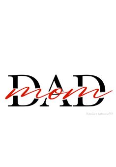 the word dad written in black and red ink