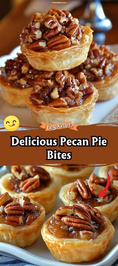 pecan pies stacked on top of each other with text overlay that reads delicious pecan pie bites