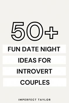 These are the best 50+ fun introvert date ideas! If you're not sure what to do for your next date, this post has you covered. Introvert Activities, Fun Date Night Ideas, Fun Games For Adults, Great Date Ideas, 50 First Dates, Date Activities, Spa Night