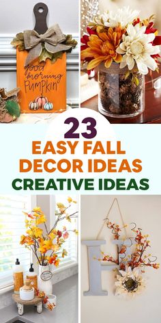 several different fall decor ideas with the words 23 easy and creative diy projects to make