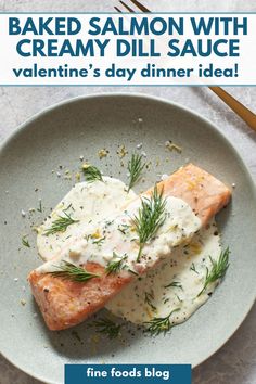 Baked salmon on a green plate topped with creamy dill sauce. Dill Sauce For Salmon, Creamy Dill Sauce, Dill Sauce, Easy Baked Salmon, Valentines Day Dinner, Valentine's Day Recipes, Baked Salmon, Chocolate Treats, Romantic Valentine