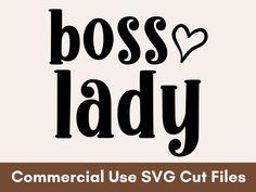 boss lady commercial use svg cut files