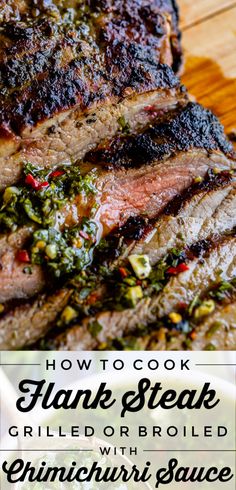 how to cook flank steak grilled or broiled with chimica sauce