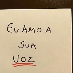 a piece of paper with the words euamoa sua voz written on it