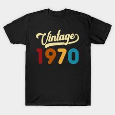 1970 Vintage Gift 50th Birthday Retro Style -- Choose from our vast selection of Crewneck and V-Neck T-Shirts to match with your favorite design to make the perfect custom graphic T-Shirt. Pick your favorite: Classic, Relaxed Fit, V-Neck, Tri-Blend, Dolman Extra Soft Tri-Blend, Slouchy V-Neck, Slouchy, Premium, Heavyweight, Curvy, Ringer, and Curvy V-Neck. Customize your color! For men and women. 1972 Tshirt, 78 Birthday, 76th Birthday, 58th Birthday, 46th Birthday, 54th Birthday, 42nd Birthday, 1950 Vintage, Cool Notebooks