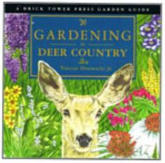 the book cover for gardening in deer country, with an image of a deer surrounded by flowers