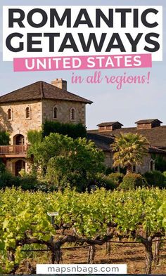 an old stone house with the words romantic getaways united states in all regions