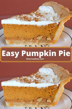 two slices of pumpkin pie on a plate with the words easy pumpkin pie above them