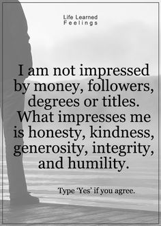 a person standing next to the ocean with a quote on it saying i am not impressed by money, followers, degrees or titles