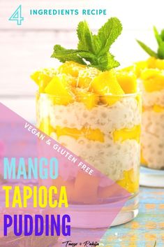 mango tapioca pudding recipe in a glass dish with mint leaves on top and the title vegan & gluten free