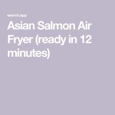 Asian Salmon Air Fryer (ready in 12 minutes) Salmon Air Fryer, Honey Chicken Thighs, Asian Salmon Recipes, Yaki Onigiri, Gochujang Chicken, Asian Salmon, Cast Iron Chicken, Blueberry Overnight Oats, Salmon Soy Sauce